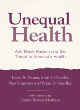 Image for Unequal health  : anti-Black racism and the threat to American health