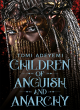 Image for Children of anguish and anarchy