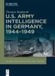 Image for U.S. Army Intelligence in Germany, 1944–1949