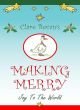 Image for Clare Bevan&#39;s making merry  : joy to the world