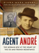 Image for Agent âAndrâe  : the German Jew at the heart of the SIS and French Resistance