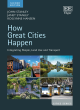 Image for How great cities happen  : integrating people, land use and transport