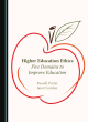 Image for Higher education ethics  : five domains to improve education