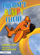 Image for Pilgrim&#39;s bumpy flight  : helping young children learn about domestic abuse safety planning