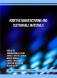 Image for Additive Manufacturing and Sustainable Materials