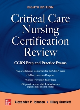 Image for Critical care nursing certification review  : CCRN prep and practice exams