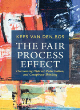Image for The fair process effect  : overcoming distrust, polarization, and conspiracy thinking