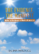Image for The evidence, the manifest  : material evidence of God&#39;s presence