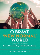 Image for O Brave &#39;New Normal&#39; World