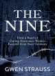 Image for The nine  : how a band of daring Resistance women escaped from Nazi Germany