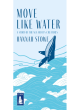 Image for Move like water  : a story of the sea and its creatures