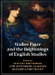 Image for Walter Pater and the beginnings of English studies