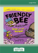Image for Friendly Bee and Friends Woe is for Worm!