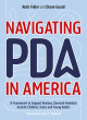 Image for Navigating PDA in America  : a framework to support anxious, demand-avoidant autistic children, teens and young adults