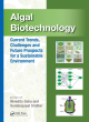 Image for Algal biotechnology: Current trends, challenges and future prospects for a sustainable environment