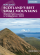 Image for Scotland&#39;s best small mountains  : 40 of the best mountains in Scotland under 3000ft