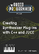 Image for Creating Synthesizer Plug-Ins with C++ and JUCE