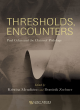Image for Thresholds, encounters  : Paul Celan and the claim of philology
