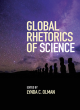 Image for Global Rhetorics of Science