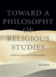 Image for Toward a philosophy of religious studies  : enecstatic explorations