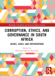 Image for Corruption, ethics and governance in South Arica  : issues, cases, and interventions