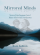 Image for Mirrored minds  : S²ren Kierkegaard and Hans Christian Andersen