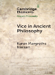 Image for Vice in ancient philosophy  : Plato and Aristotle on moral ignorance and corruption of character