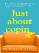 Image for Just about coping  : a real life drama from the psychotherapist&#39;s chair
