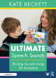 Image for Ultimate speech sounds  : eliciting sounds using 3D animation