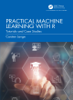 Image for Practical machine learning with R  : tutorials and case studies