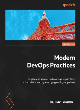 Image for Modern DevOps practices  : implement, secure, and manage applications on the public cloud by leveraging cutting-edge tools