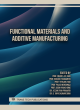 Image for Functional Materials and Additive Manufacturing
