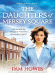 Image for The daughters of Mersey Square