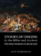 Image for Stories of origins in the Bible and ancient Mediterranean literature