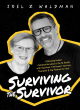 Image for Surviving the survivor  : a brutally honest conversation about life (&amp; death) with my mom
