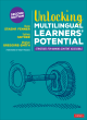 Image for Unlocking multilingual learners&#39; potential  : strategies for making content accessible
