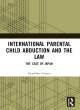 Image for International parental child abduction and the law  : the case of Japan
