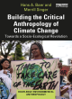 Image for Building the critical anthropology of climate change  : towards a socio-ecological revolution