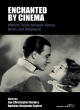Image for Enchanted by cinema  : William Thiele between Vienna, Berlin and Hollywood