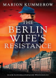 Image for The Berlin wife&#39;s resistance