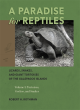Image for A paradise for reptiles  : lizards, snakes, and giant tortoises of the Galâapagos IslandsVolume 1,: Tortoises, geckos, and snakes