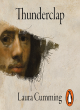 Image for Thunderclap  : a memoir of art and life &amp; sudden death