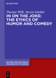 Image for In on the joke  : the ethics of humor and comedy