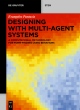 Image for Designing with multi-agent systems  : a computational methodology for form-finding using behaviors