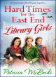 Image for Hard times for the East End library girls