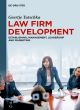 Image for Law firm development  : establishing, management, leadership and marketing