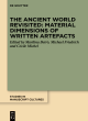 Image for The ancient world revisited  : material dimensions of written artefacts