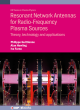 Image for Resonant network antennas for radio-frequency plasma sources  : theory, technology and applications