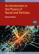 Image for An introduction to the physics of nuclei and particles