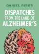 Image for Dispatches from the land of Alzheimer&#39;s